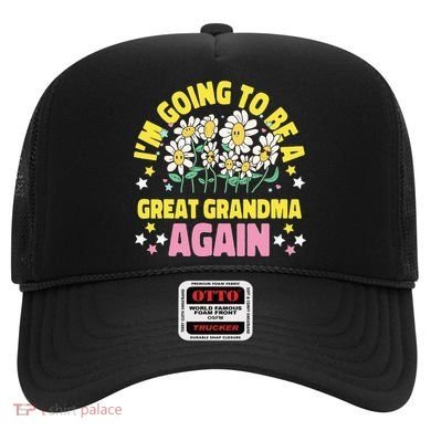 IM Going To Be A Great Grandma Again Hat