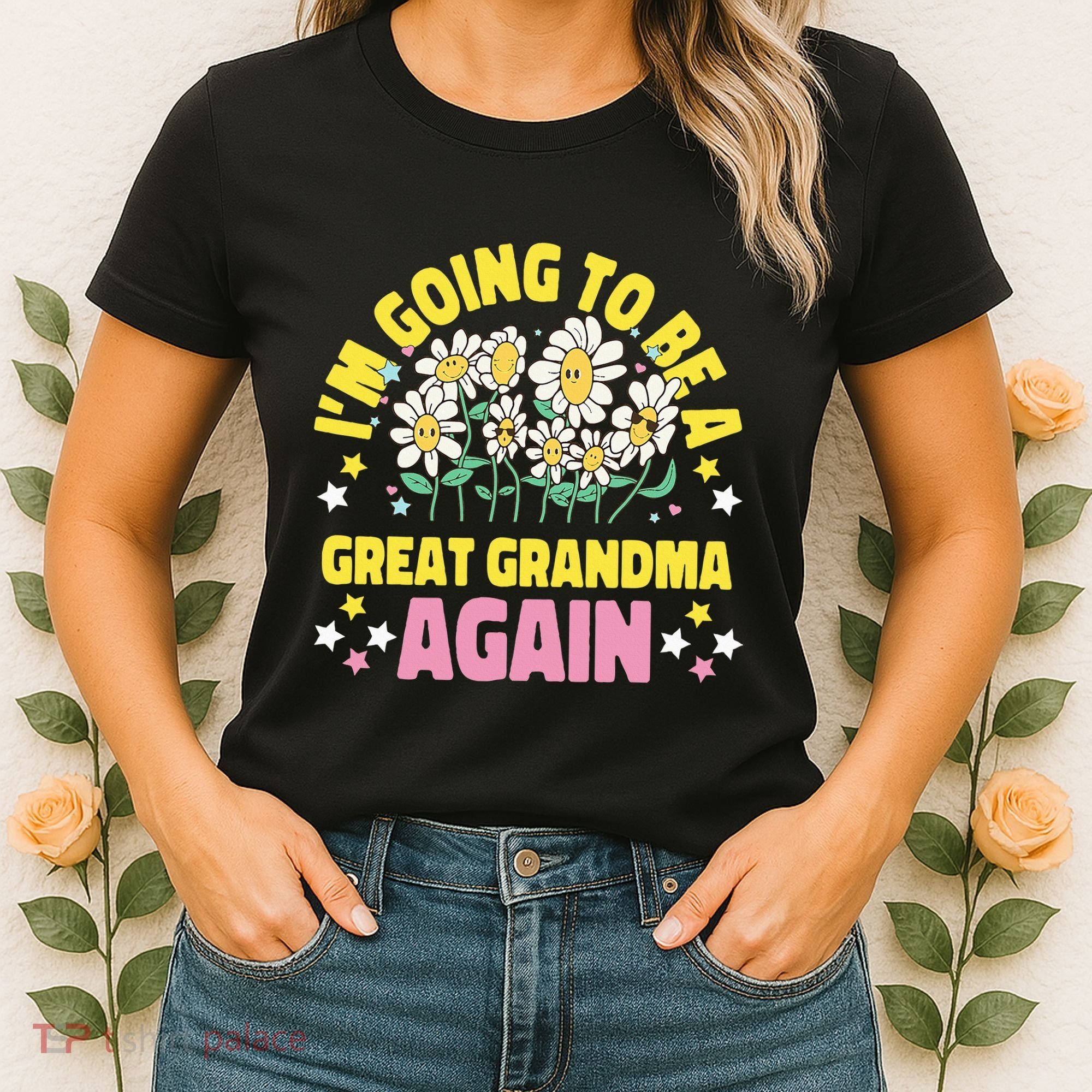 IM Going To Be A Great Grandma Again Women's T-Shirt