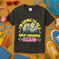 IM Going To Be A Great Grandma Again Kids T-Shirt thumb 3