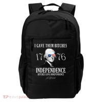 I Gave Them Bitches 1776 Independence Love Independence Backpack thumb 0