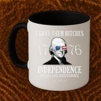 I Gave Them Bitches 1776 Independence Love Independence Coffee Mug thumb 2