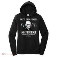 I Gave Them Bitches 1776 Independence Love Independence Women's Hoodie thumb 0