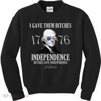 I Gave Them Bitches 1776 Independence Love Independence Kids Sweatshirt thumb 0