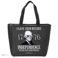 I Gave Them Bitches 1776 Independence Love Independence Tote Bag thumb 0