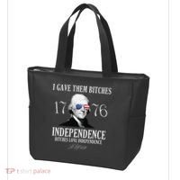I Gave Them Bitches 1776 Independence Love Independence Tote Bag thumb 3
