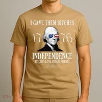 I Gave Them Bitches 1776 Independence Love Independence T-Shirt thumb 3