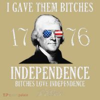 I Gave Them Bitches 1776 Independence Love Independence Mousepad thumb 1