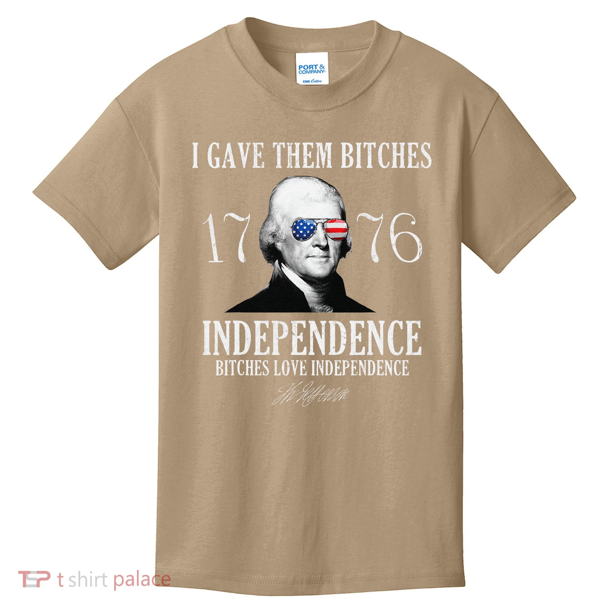 I Gave Them Bitches 1776 Independence Love Independence Kids T-Shirt
