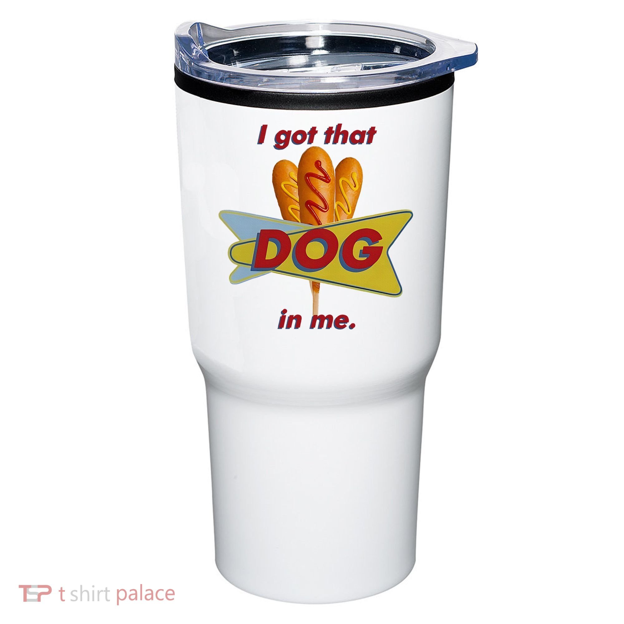 I Got That Corn Dog In Me Tumbler