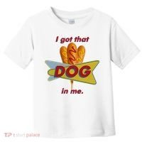 I Got That Corn Dog In Me Toddler T-Shirt thumb 0