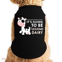 Its Going To Be Legendairy Funny Cow Doggie Tank thumb 0