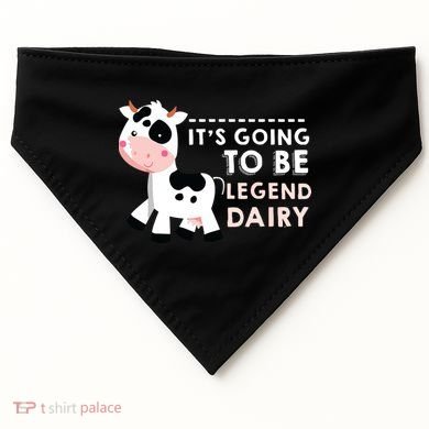 Its Going To Be Legendairy Funny Cow USA-Made Doggie Bandana