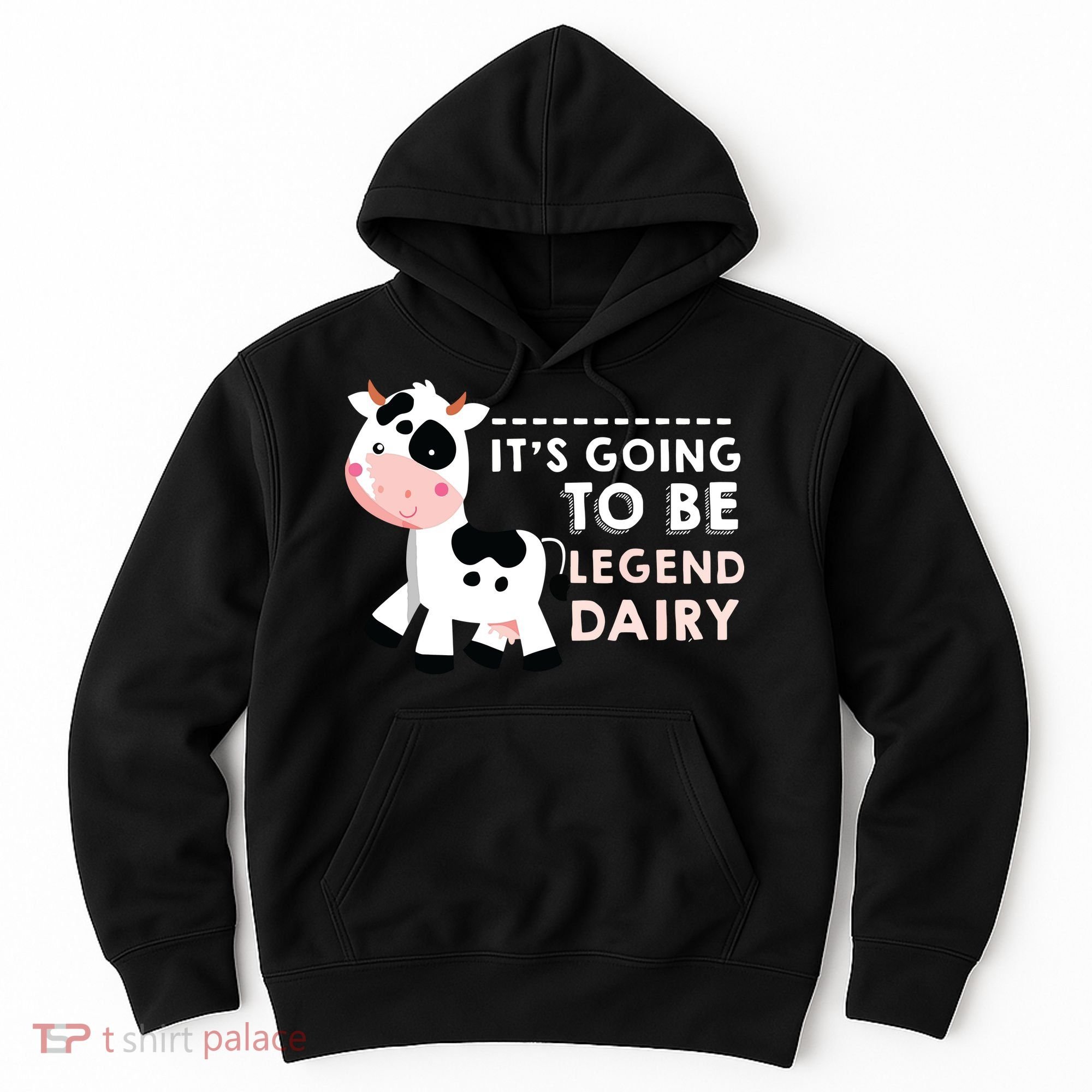 Its Going To Be Legendairy Funny Cow Hoodie