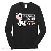 Its Going To Be Legendairy Funny Cow Long Sleeve Shirt thumb 0