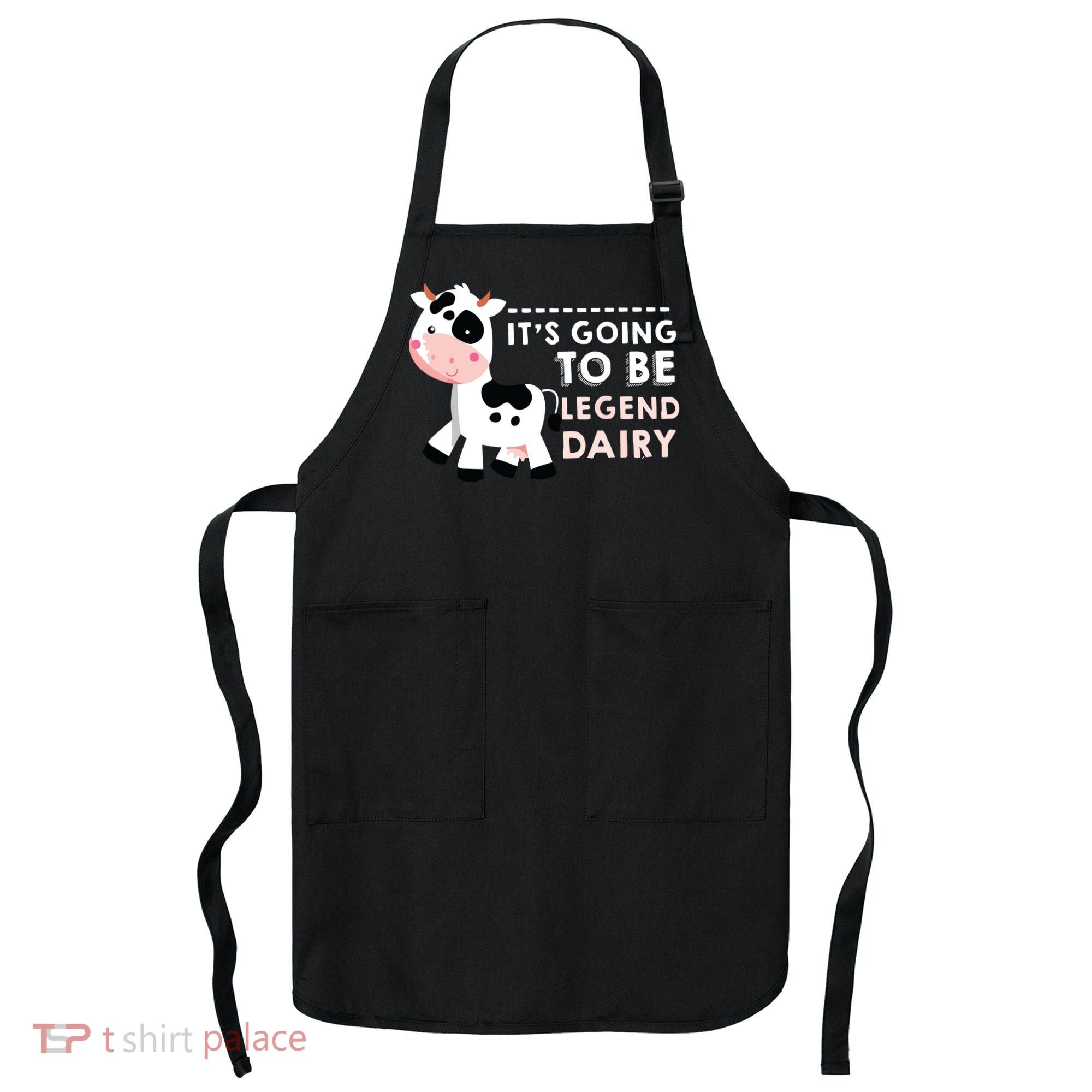 Its Going To Be Legendairy Funny Cow Apron