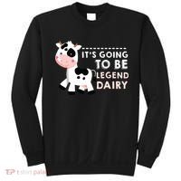 Its Going To Be Legendairy Funny Cow Sweatshirt thumb 0