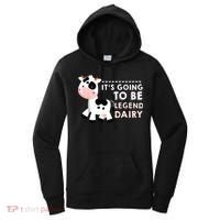 Its Going To Be Legendairy Funny Cow Women's Hoodie thumb 0