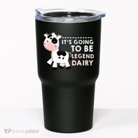 Its Going To Be Legendairy Funny Cow Tumbler thumb 0