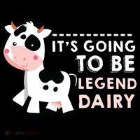 Its Going To Be Legendairy Funny Cow Mousepad thumb 1