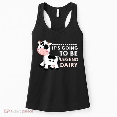 Its Going To Be Legendairy Funny Cow Women's Tank Top
