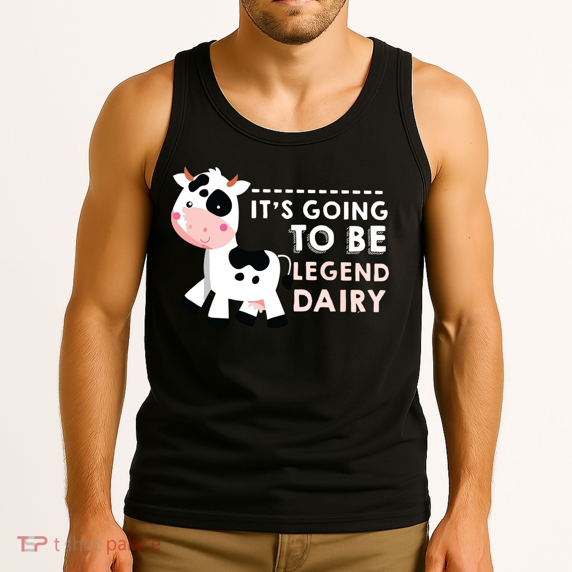 Its Going To Be Legendairy Funny Cow Tank Top