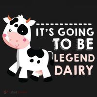 Its Going To Be Legendairy Funny Cow Women's T-Shirt thumb 6