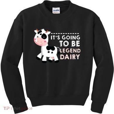 Its Going To Be Legendairy Funny Cow Kids Sweatshirt