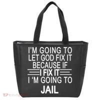 I'm Going To Let God Fix It Funny Quote Tote Bag thumb 0