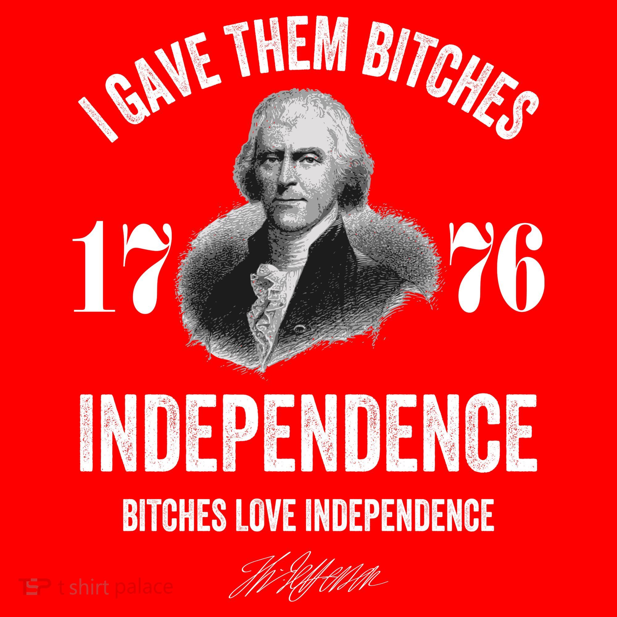 I Gave Them Bitches 1776 Independence Funny Bitches Love Independence Sweatshirt