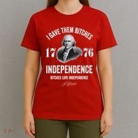 I Gave Them Bitches 1776 Independence Funny Bitches Love Independence T-Shirt thumb 4