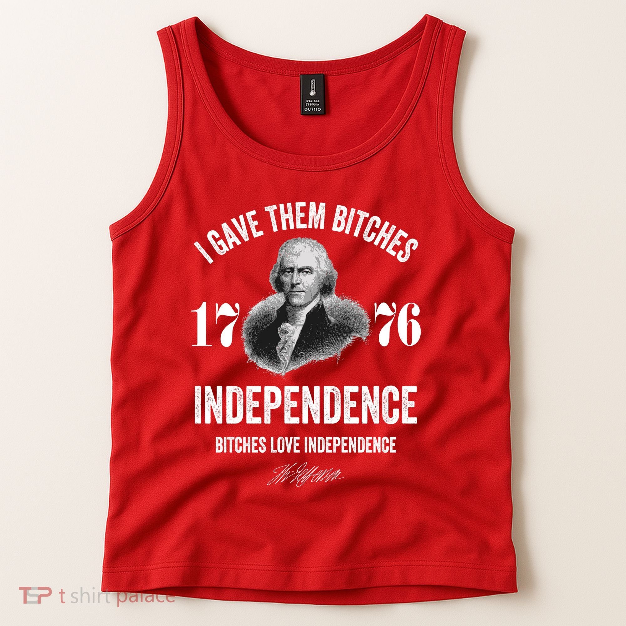 I Gave Them Bitches 1776 Independence Funny Bitches Love Independence Tank Top