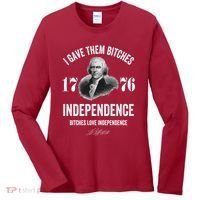 I Gave Them Bitches 1776 Independence Funny Bitches Love Independence Women's Long Sleeve Shirt thumb 0