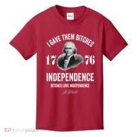 I Gave Them Bitches 1776 Independence Funny Bitches Love Independence Kids T-Shirt thumb 0