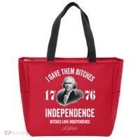 I Gave Them Bitches 1776 Independence Funny Bitches Love Independence Tote Bag thumb 0