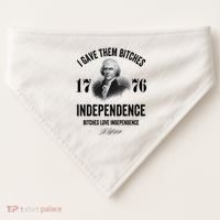 I Gave Them Bitches 1776 Independence Funny Bitches Love Independence USA-Made Doggie Bandana thumb 0