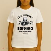 I Gave Them Bitches 1776 Independence Funny Bitches Love Independence T-Shirt thumb 4