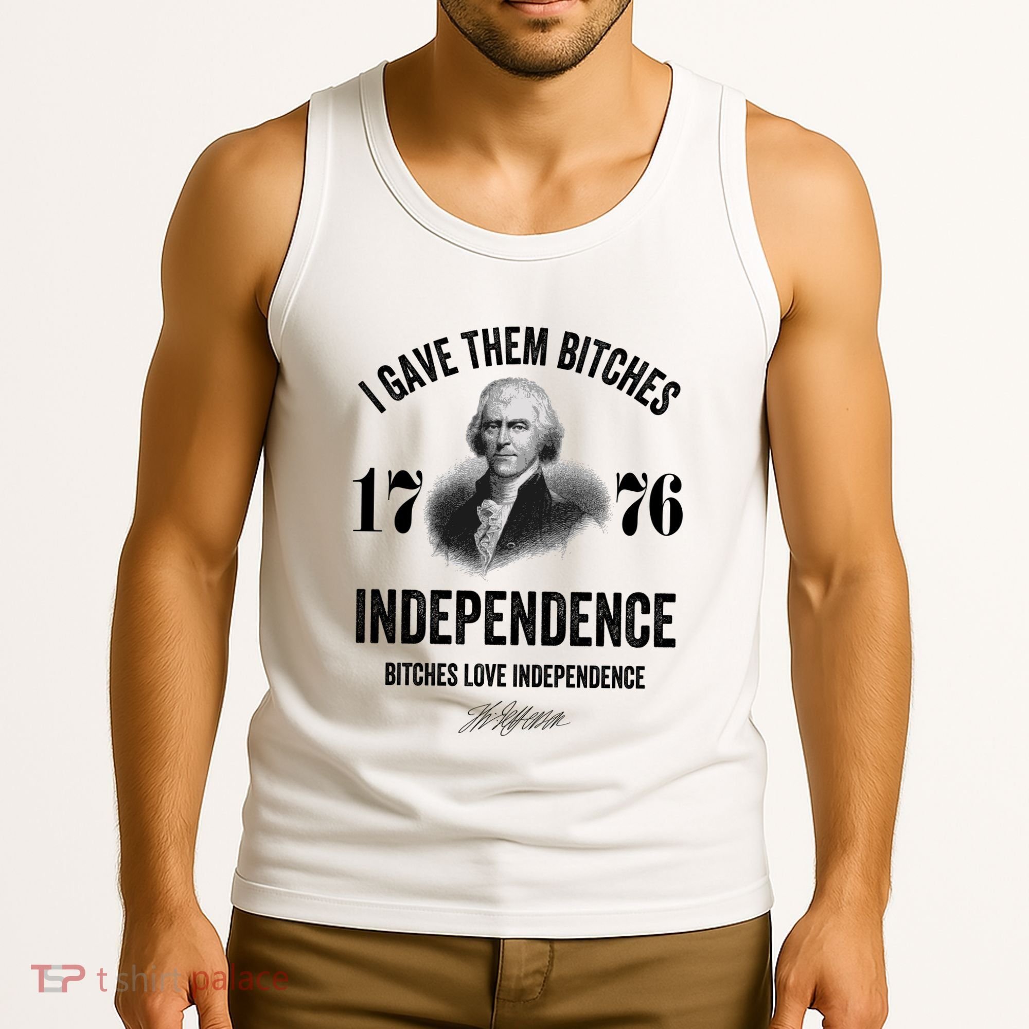 I Gave Them Bitches 1776 Independence Funny Bitches Love Independence Tank Top