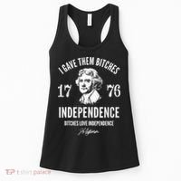 I Gave Them Bitches 1776 Independence Love Independence Women's Tank Top thumb 0