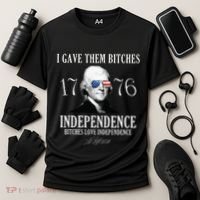 I Gave Them Bitches 1776 Independence Love Cooling Performance Crew T-Shirt thumb 3