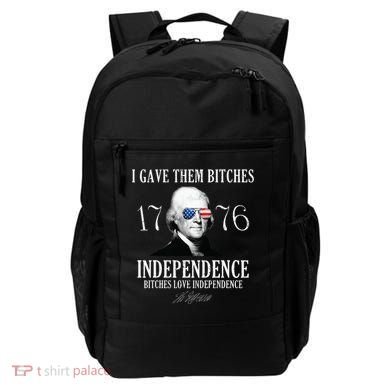 I Gave Them Bitches 1776 Independence Love Backpack