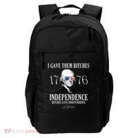 I Gave Them Bitches 1776 Independence Love Backpack thumb 0