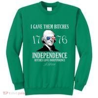 I Gave Them Bitches 1776 Independence Love Sweatshirt thumb 0