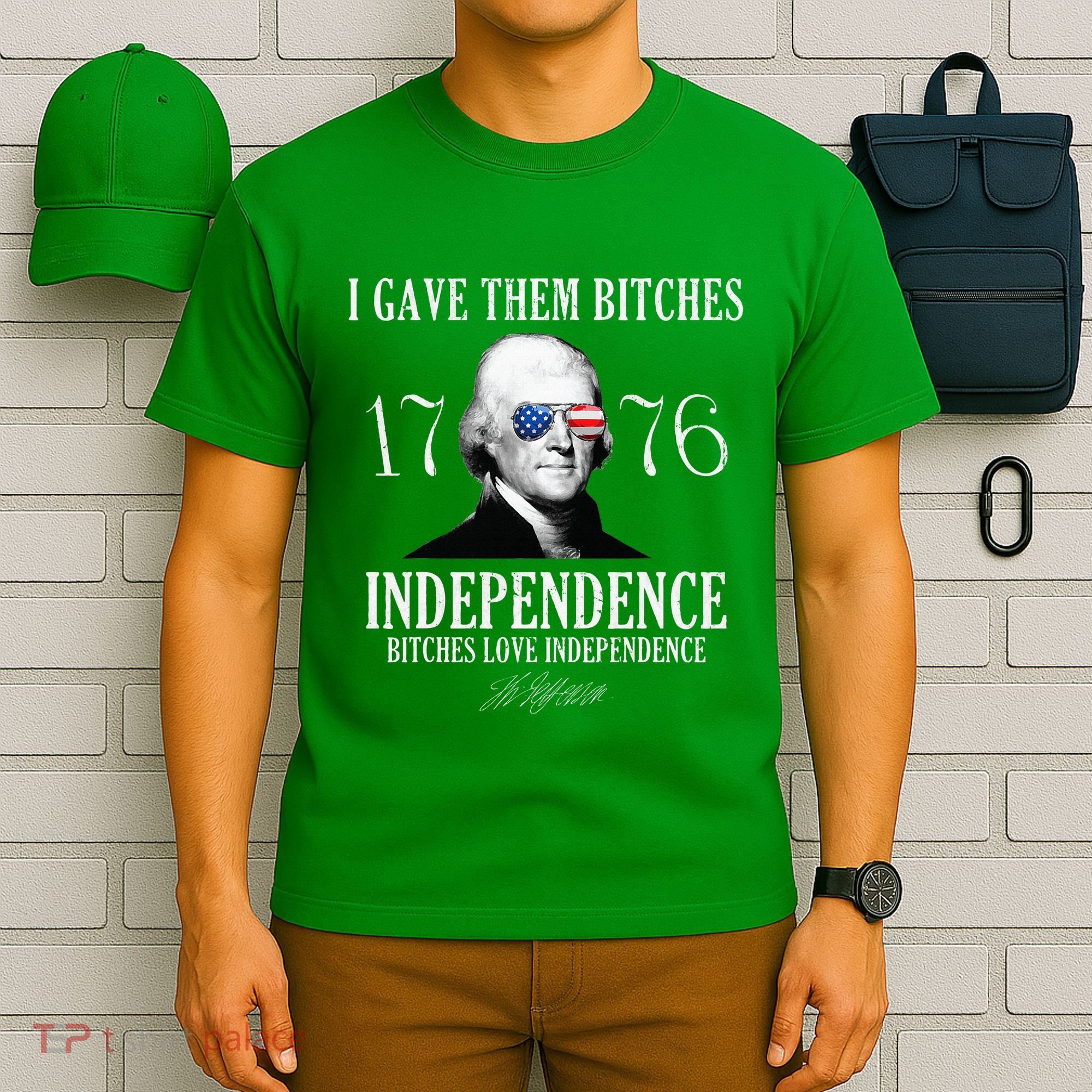 I Gave Them Bitches 1776 Independence Love T-Shirt