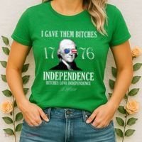 I Gave Them Bitches 1776 Independence Love Women's T-Shirt thumb 2