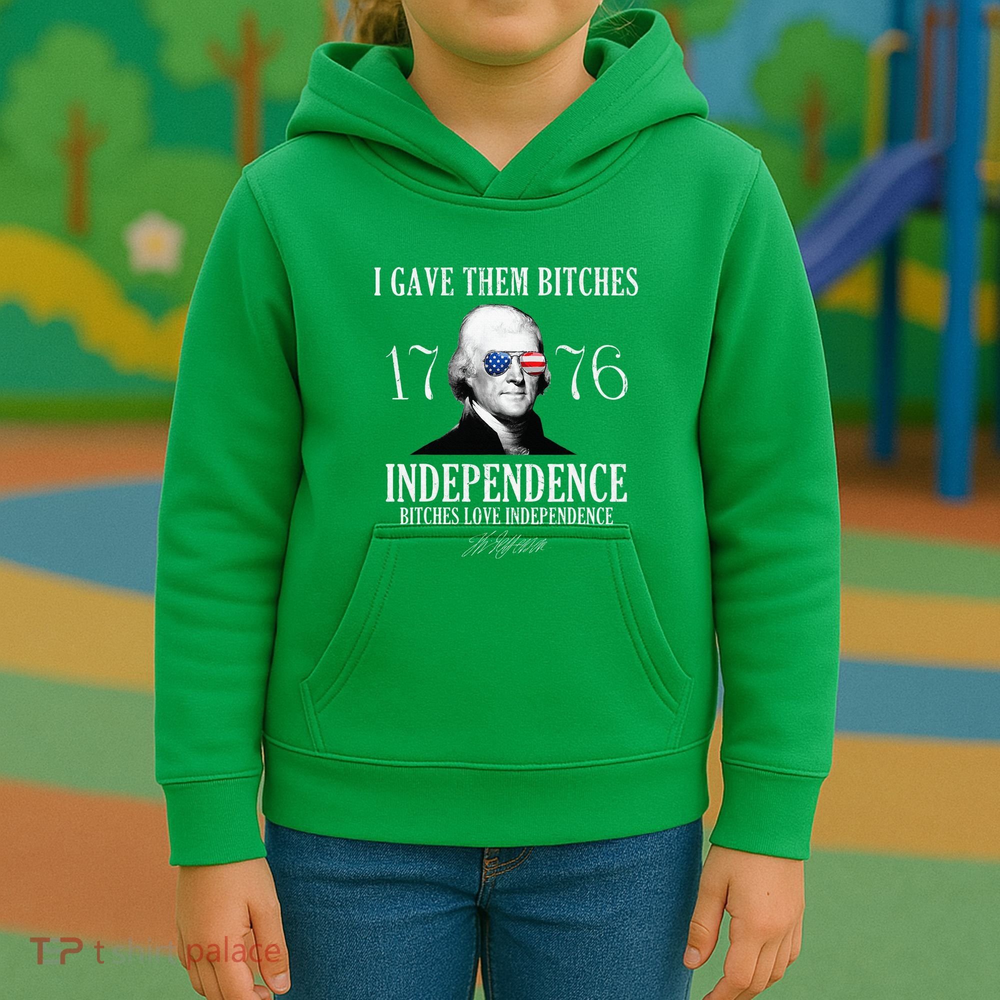 I Gave Them Bitches 1776 Independence Love Kids Hoodie