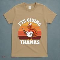 ItS Giving Thanks Nurse Thanksgiving Funny Turkey Nurse T-Shirt thumb 5
