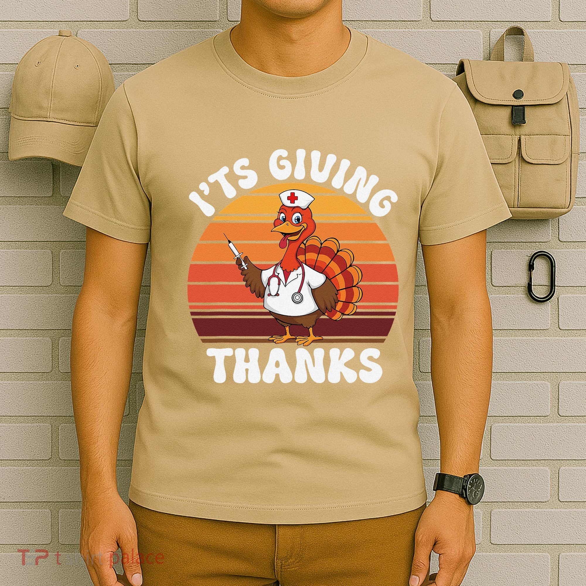 ItS Giving Thanks Nurse Thanksgiving Funny Turkey Nurse T-Shirt