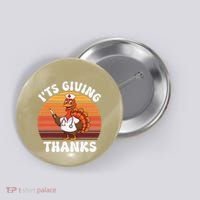ItS Giving Thanks Nurse Thanksgiving Funny Turkey Nurse Button thumb 0