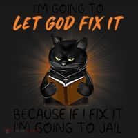I'm Going To Let God Fix It Funny Cat Coaster thumb 2