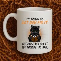 I'm Going To Let God Fix It Funny Cat Coffee Mug thumb 2